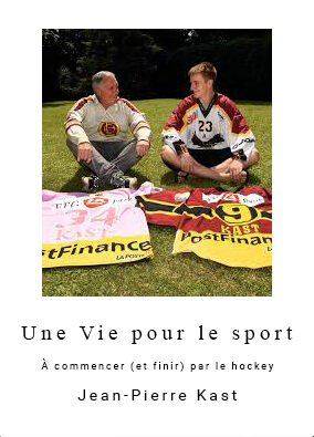 Une vie pour le sport à commencer (et finir) par le hockey jean-pierre kast